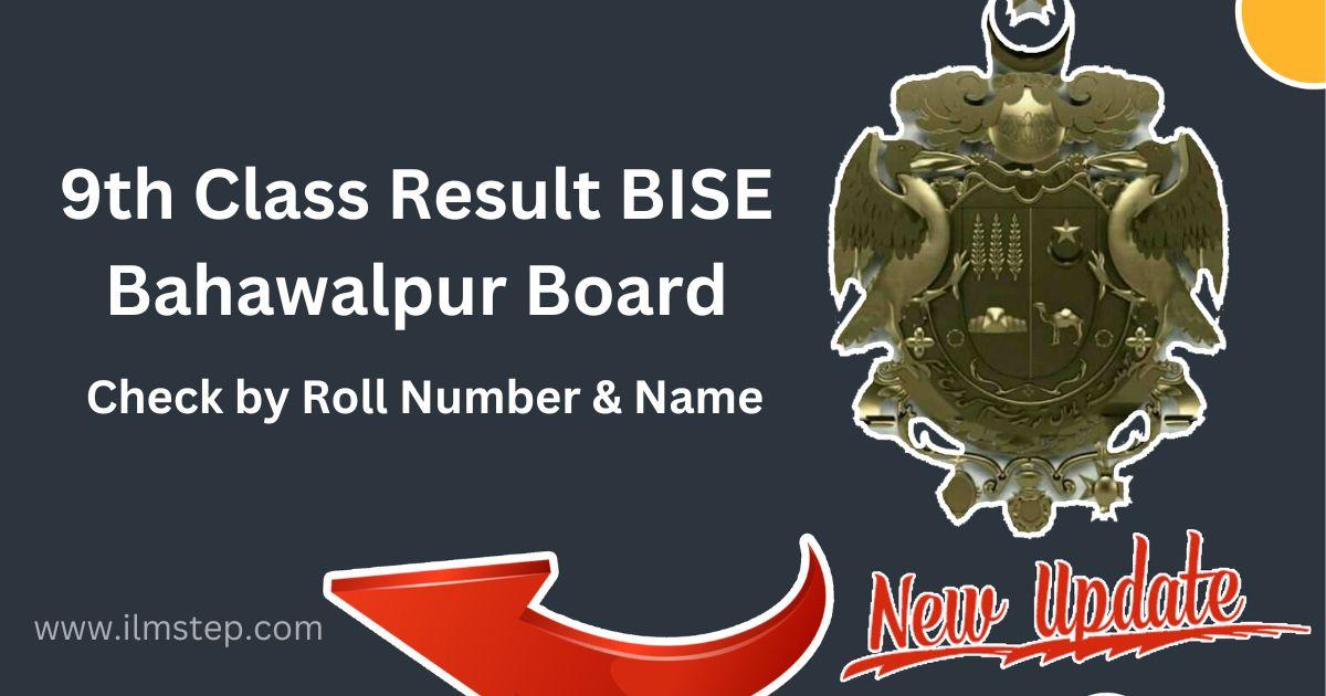 9th Class Result 2024 BISE Bahawalpur Board