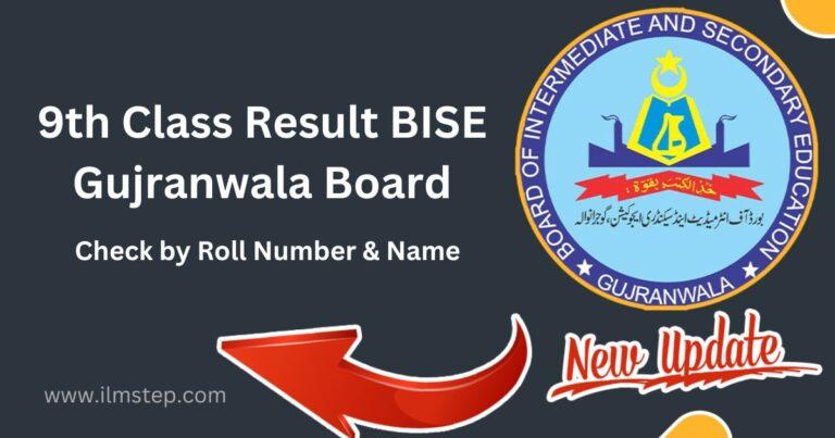 9th Class Result 2023 BISE Gujranwala Board
