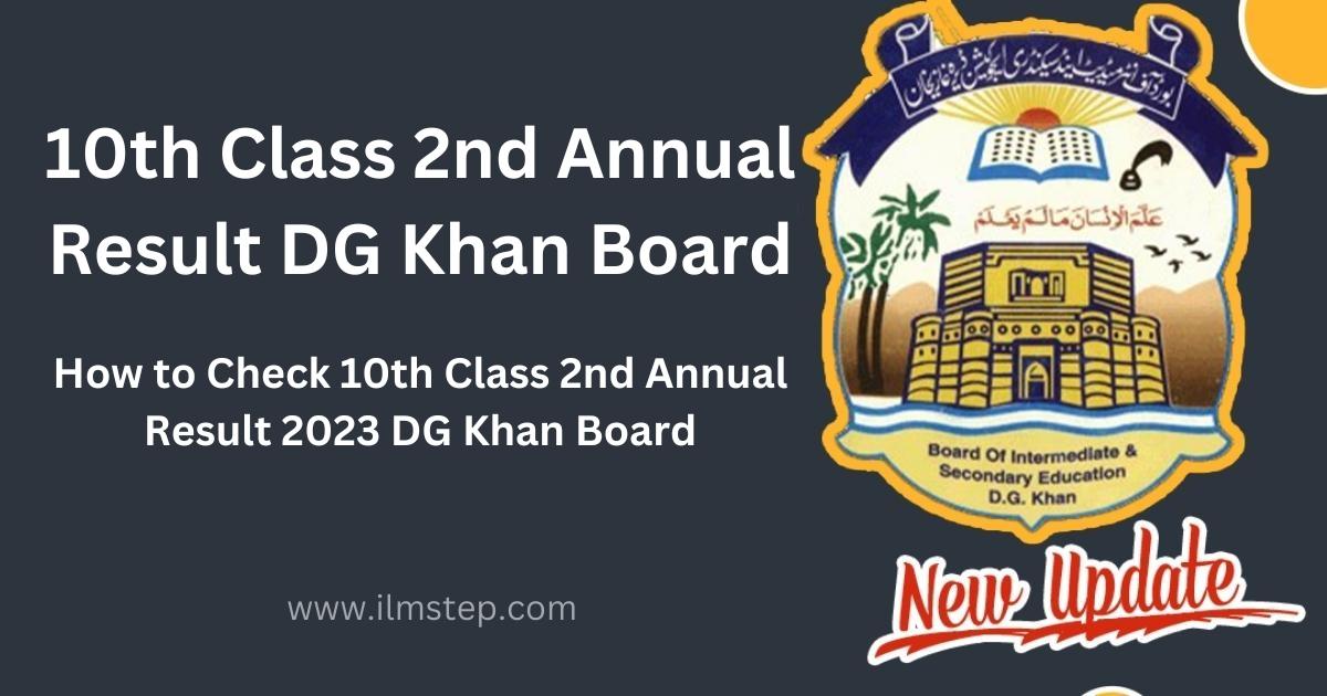 10th Class 2nd Annual Result 2024 DG Khan Board