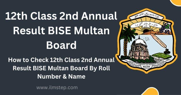 12th Class 2nd Annual Result 2023 BISE Multan Board