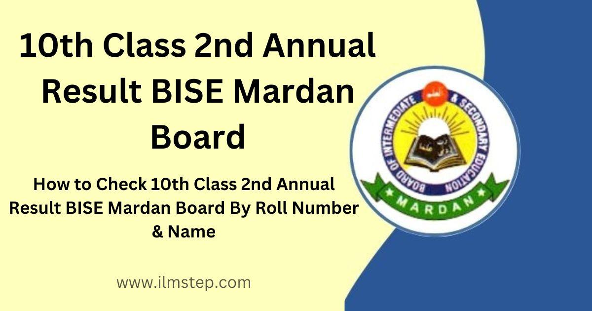 10th Class 2nd Annual Result 2024 BISE Mardan Board