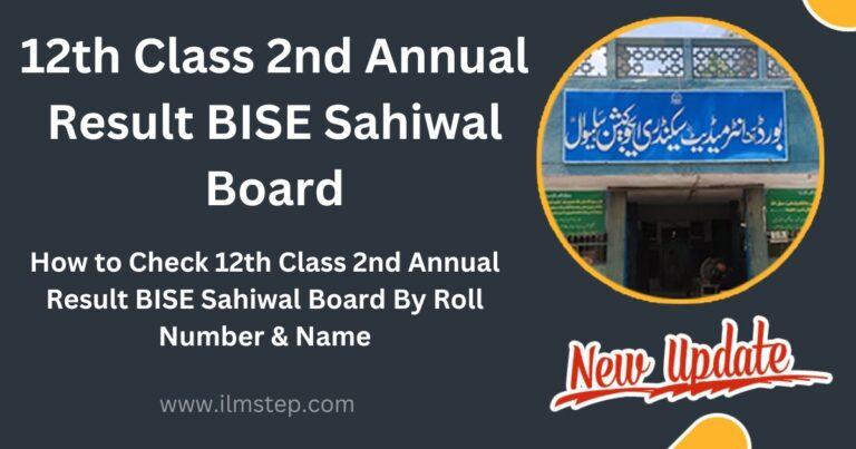 12th Class 2nd Annual Result 2023 BISE Sahiwal Board